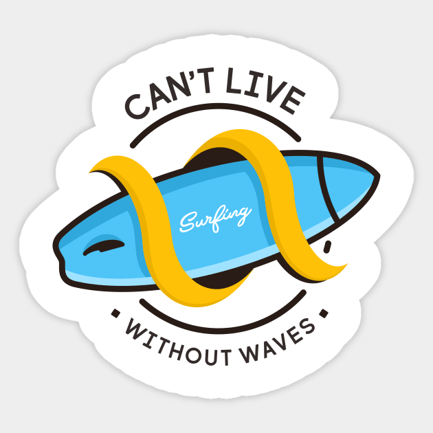 Can't Live Without Waves Sticker by VEKTORKITA